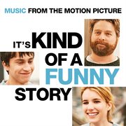 It's kind of a funny story - music from the motion picture cover image