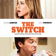 The switch: music from the motion picture cover image