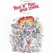 Rock 'n' roll high school (music from the original motion picture soundtrack) cover image