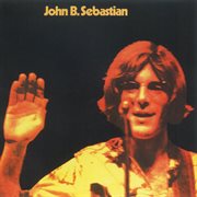 John b. sebastian cover image
