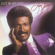Just be my lady cover image