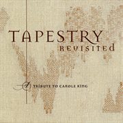 Tapestry revisited - a tribute to carole king cover image