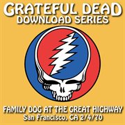 Download series family dog at the great highway: 7/4/70 (family dog at the great highway, san franci cover image