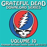 Download series vol. 10: 7/21/72 (paramount northwest theatre, seattle, wa) cover image