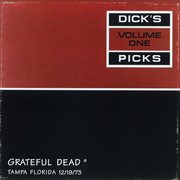 Dick's picks vol. 1: 12/19/73 (curtis hixon hall, tampa, fl) cover image