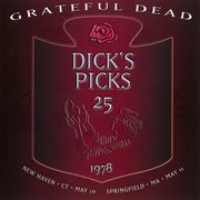 Dick's picks volume 25: new haven, ct 5/10/1978 / springfield, ma 5/11/1978 cover image