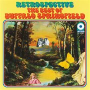 The best of buffalo springfield: retrospective cover image