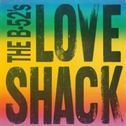 Love shack [edit] / channel z [digital 45] cover image