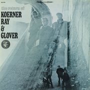 The return of koerner, ray & glover cover image