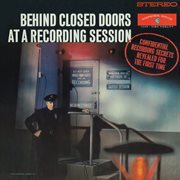 Behind closed doors at  a recording session cover image