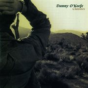 Danny o'keefe classics cover image