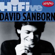 Rhino hi-five: david sanborn cover image