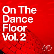 Atlantic 60th: on the dance floor vol. 2 cover image
