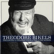 Theodore bikel's treasury of yiddish folk and theatre songs cover image
