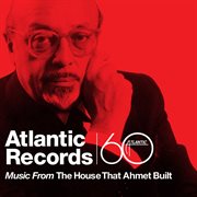 Music from the house that ahmet built cover image