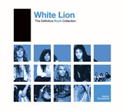 The definitive rock collection. White Lion cover image