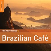 Rough guide to brazilian cafe cover image