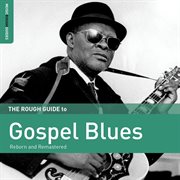 Rough Guide to Gospel Blues Rough Guide to Gospel Blues