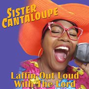 Laffin out loud with the Lord cover image