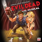 Evil dead: original broadway cast album cover image