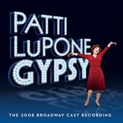 Gypsy - the 2008 broadway cast recording cover image