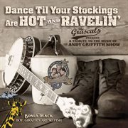 Dance til your stockings are hot and ravelin' cover image