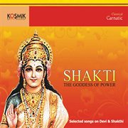 Shakti : The Goddess Of Power cover image