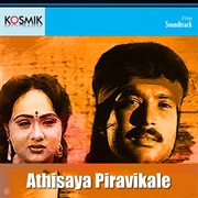 Athisaya piravikale : original motion picture soundtrack cover image