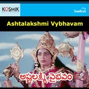 Ashtalakshmi vybhavamu : original motion picture soundtrack cover image