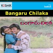 Bangaru chilaka : original motion picture soundtrack cover image
