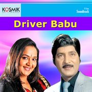 Driver Babu (Original Motion Picture Soundtrack) cover image