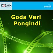 Goda Vari Pongindi (Original Motion Picture Soundtrack) cover image