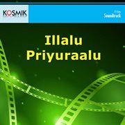 Illalu Priyuraalu (Original Motion Picture Soundtrack) cover image