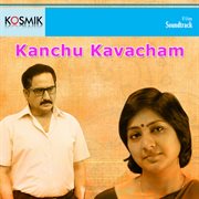 Kanchu Kavacham (Original Motion Picture Soundtrack) cover image