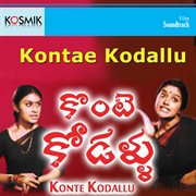 Kontae Kodallu (Original Motion Picture Soundtrack) cover image