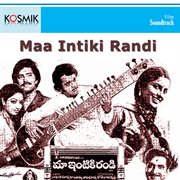 Maa Intiki Randi (Original Motion Picture Soundtrack) cover image