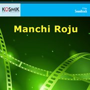 Manchi Roju (Original Motion Picture Soundtrack) cover image