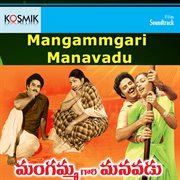 Mangammgari Manavadu (Original Motion Picture Soundtrack) cover image