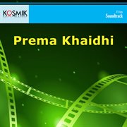 Prema Khaidhi (Original Motion Picture Soundtrack) cover image
