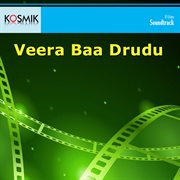 Veera Baa Drudu (Original Motion Picture Soundtrack) cover image