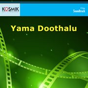 Yama doothalu : original motion picture soundtrack cover image
