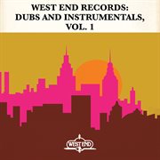 West end records: dubs and instrumentals, vol. 1 cover image