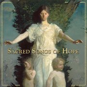 Sacred Songs of Hope cover image