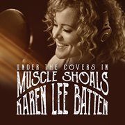 Under The Covers In Muscle Shoals cover image