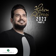 Hatem Al Iraqi 2023 - Pt. 2 : Pt. 2 cover image