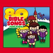 80 bible songs for kids cover image