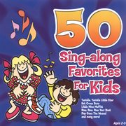 50 sing-along favorites for kids, vol. 1 cover image