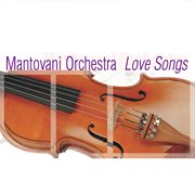 Mantovani orchestra: love songs cover image