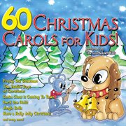 60 Christmas carols for kids! cover image