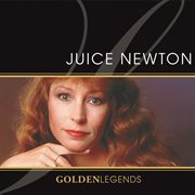 Golden legends: juice newton (rerecorded). Rerecorded cover image